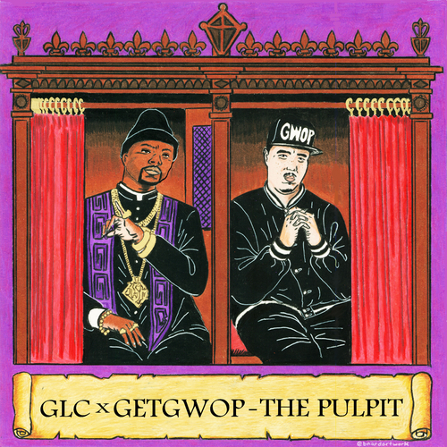 GLC_Get_Gwop_The_Pulpit