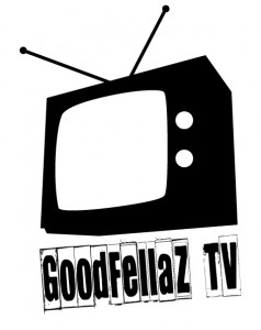 GOODFELLAZ TV LOGO- www.GoodFellazTV.com