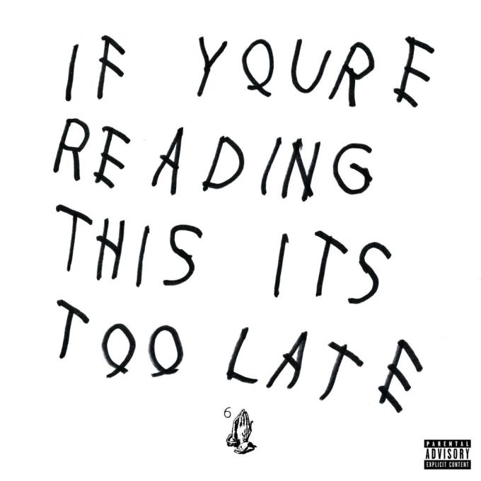 drake-if-youre-reading-this-its-too-late