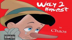 DOWNLOAD: Chaos “Way 2 Honest” EP: #GFTV ‘New Heat of the Week’